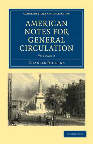 American Notes for General Circulation de Charles Dickens