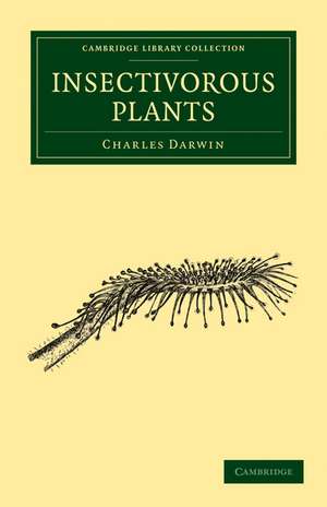 Insectivorous Plants de Charles Darwin