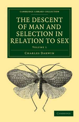 The Descent of Man and Selection in Relation to Sex de Charles Darwin