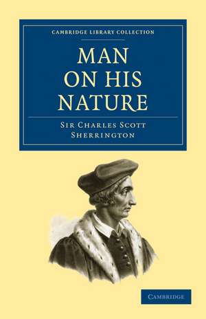 Man on his Nature de Charles Scott, Sir Sherrington