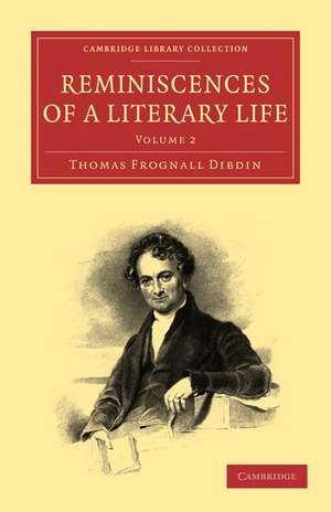 Reminiscences of a Literary Life de Thomas Frognall Dibdin