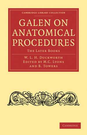 Galen on Anatomical Procedures: The Later Books de Galen