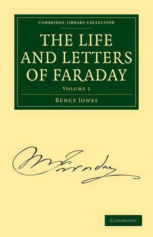 The Life and Letters of Faraday de Bence Jones