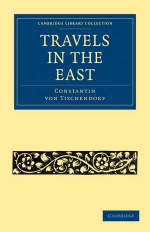 Travels in the East de Constantin von Tischendorf