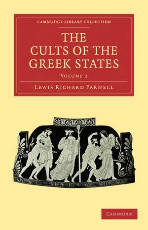 The Cults of the Greek States de Lewis Richard Farnell