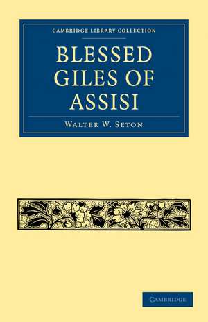 Blessed Giles of Assisi de Walter W. Seton