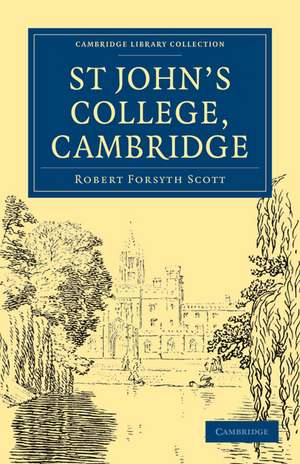 St John's College, Cambridge de Robert Forsyth Scott