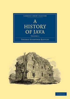 A History of Java de Thomas Stamford Raffles