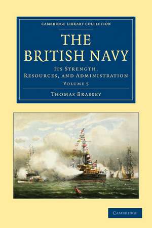The British Navy - Volume 5 de Thomas Brassey