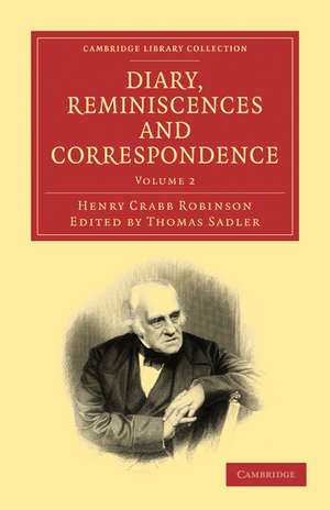 Diary, Reminiscences and Correspondence de Henry Crabb Robinson