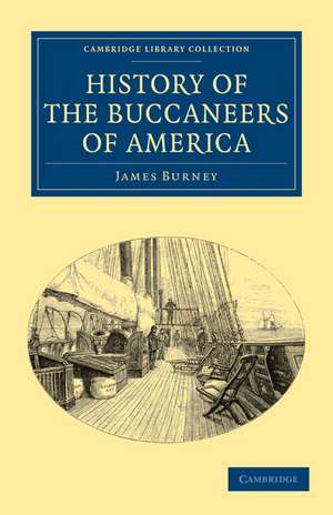 History of the Buccaneers of America de James Burney