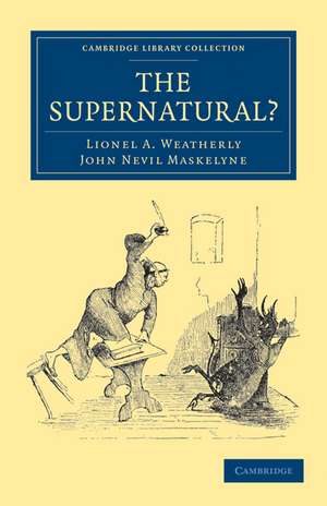 The Supernatural? de Lionel A. Weatherly