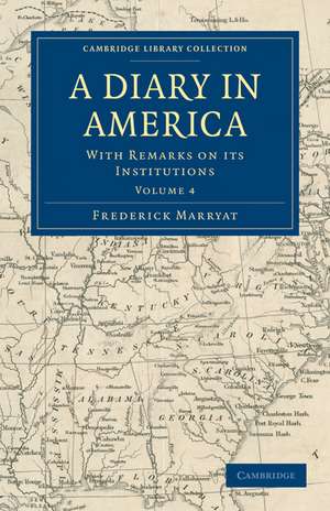 A Diary in America: With Remarks on its Institutions de Frederick Marryat