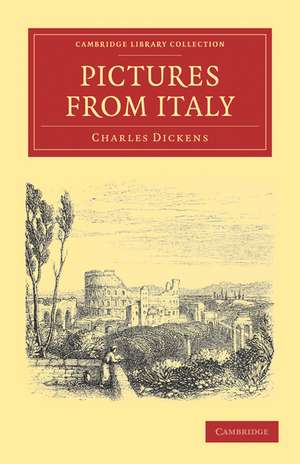 Pictures from Italy de Charles Dickens