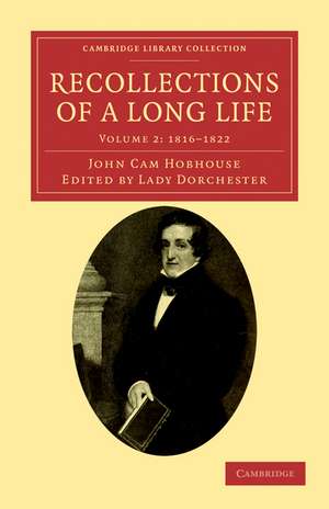 Recollections of a Long Life de John Cam Hobhouse