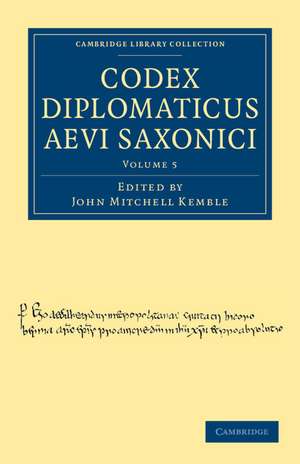 Codex Diplomaticus Aevi Saxonici de John Mitchell Kemble