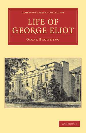 Life of George Eliot de Oscar Browning