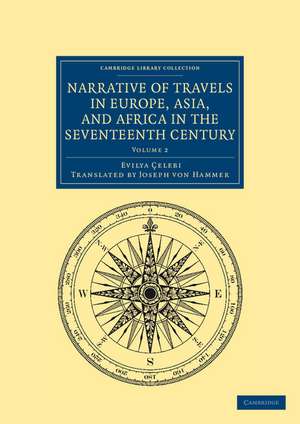 Narrative of Travels in Europe, Asia, and Africa in the Seventeenth Century de Evliya Çelebi