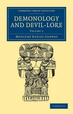 Demonology and Devil-Lore de Moncure Daniel Conway