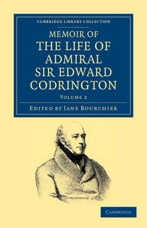 Memoir of the Life of Admiral Sir Edward Codrington de Edward Codrington