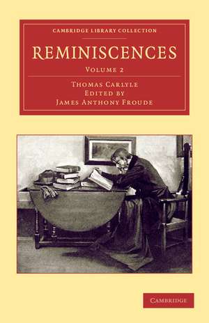 Reminiscences - Volume 2 de Thomas Carlyle