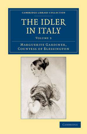 The Idler in Italy de Marguerite Blessington