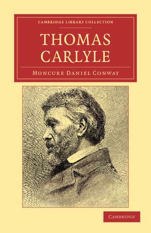 Thomas Carlyle de Moncure Daniel Conway