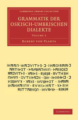 Grammatik der Oskisch-Umbrischen Dialekte de Robert von Planta