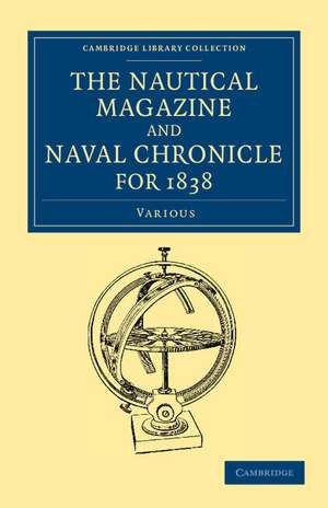 The Nautical Magazine and Naval Chronicle for 1838 de Various Authors