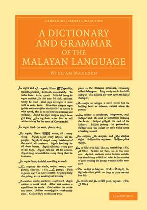 A Dictionary and Grammar of the Malayan Language de William Marsden