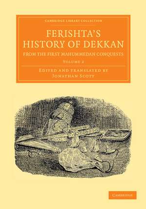 Ferishta's History of Dekkan, from the First Mahummedan Conquests de Ferishta