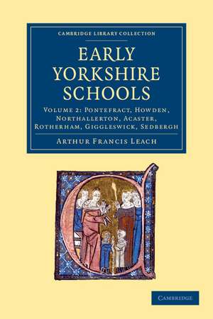 Early Yorkshire Schools de Arthur Francis Leach