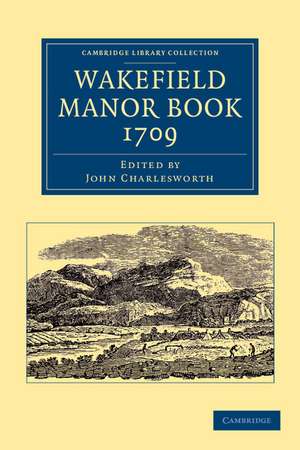 Wakefield Manor Book, 1709 de John Charlesworth