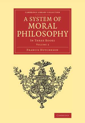 A System of Moral Philosophy: In Three Books de Francis Hutcheson