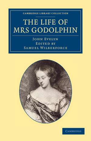 The Life of Mrs Godolphin de John Evelyn