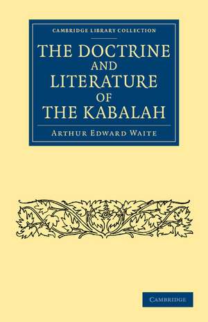 The Doctrine and Literature of the Kabalah de Arthur Edward Waite