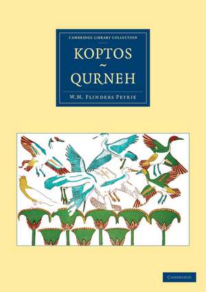 Koptos, Qurneh de William Matthew Flinders Petrie