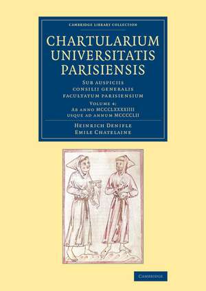 Chartularium Universitatis Parisiensis de Emile Chatelaine