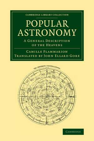 Popular Astronomy: A General Description of the Heavens de Camille Flammarion