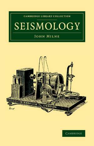 Seismology de John Milne