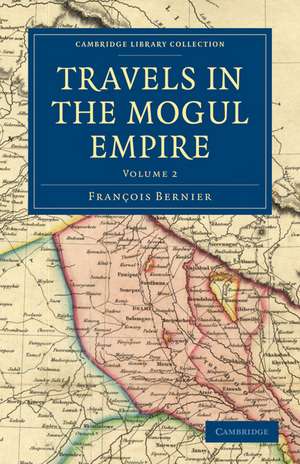 Travels in the Mogul Empire de François Bernier