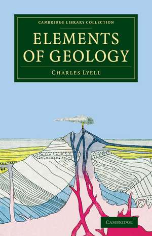 Elements of Geology de Charles Lyell