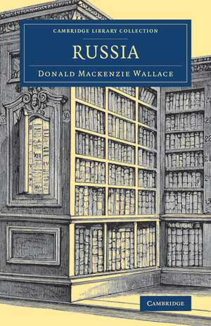 Russia de Donald Mackenzie Wallace