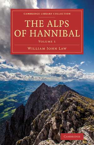 The Alps of Hannibal de William John Law