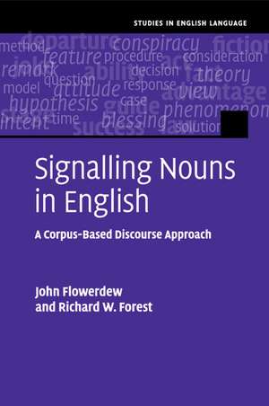 Signalling Nouns in English: A Corpus-Based Discourse Approach de John Flowerdew