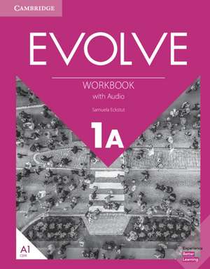 Evolve Level 1A Workbook with Audio de Samuela Eckstut