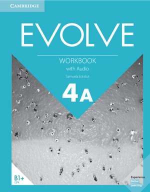 Evolve Level 4A Workbook with Audio de Samuela Eckstut