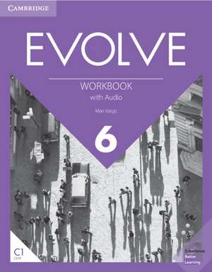 Evolve Level 6 Workbook with Audio de Mari Vargo