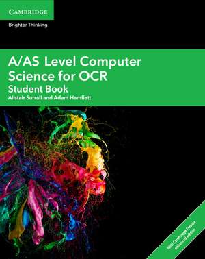 A/As Level Computer Science for OCR Student Book with Cambridge Elevate Enhanced Edition (2 Years) de Alistair Surrall