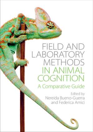 Field and Laboratory Methods in Animal Cognition: A Comparative Guide de Nereida Bueno-Guerra